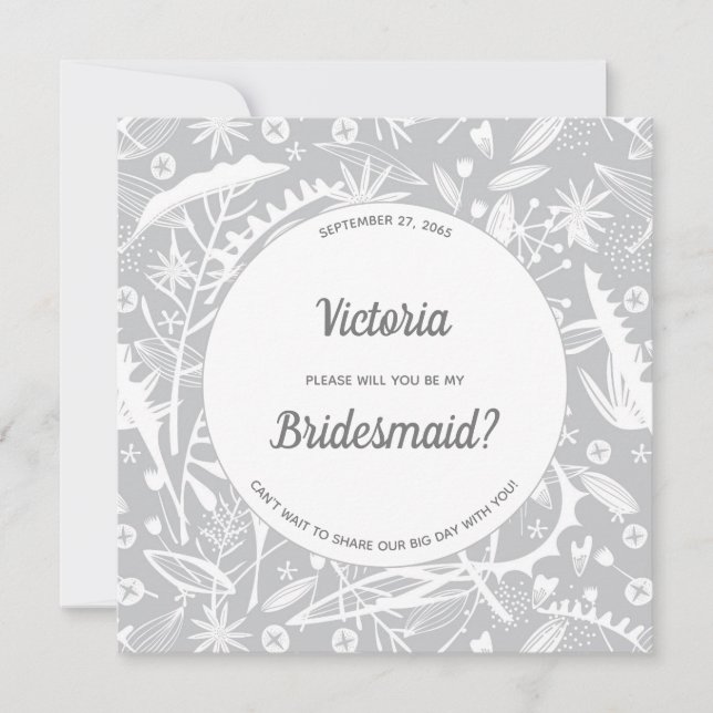 Botanical Silver Grey Pattern Be My Bridesmaid Invitation (Front)