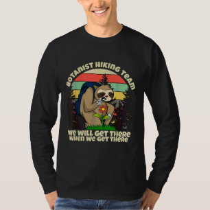 Botanist Hiking Team Botany Sloth T-Shirt