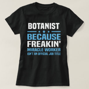 Botanist T-Shirt
