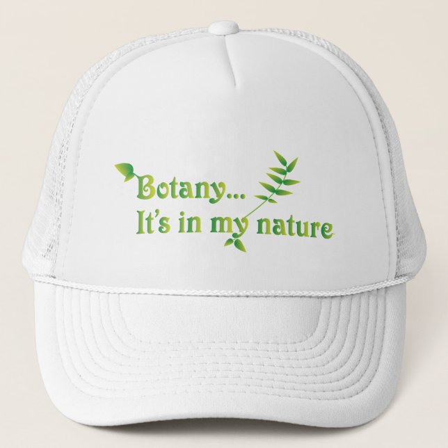 Botany Botanist Funny Quote Trucker Hat (Front)