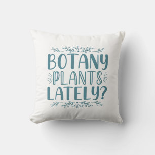Botany Plants Lately Cushion