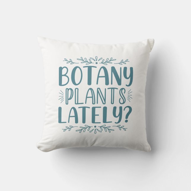 Botany Plants Lately Cushion (Front)