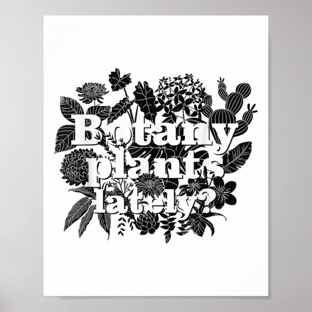 Botany Plants Lately Funny Plant Collector Spring  Poster (Front)