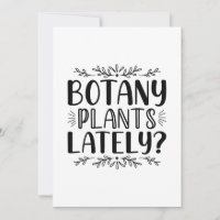 Botany Plants Lately