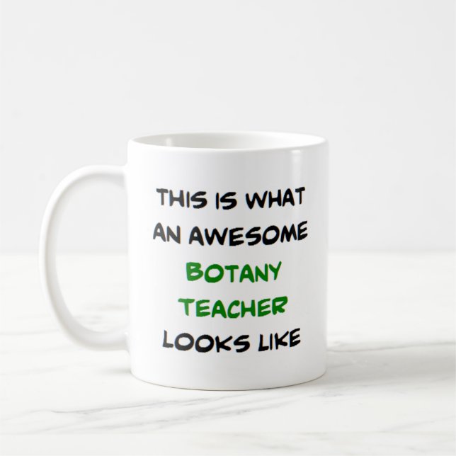 botany teacher, awesome coffee mug (Left)