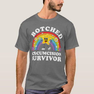 Botched Circumcision Survivor Funny Inappropriate T-Shirt