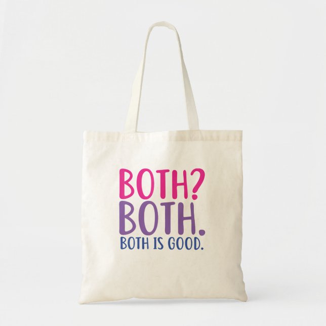 Both Both. Both Is Good Funny Bisexual Pride Tote Bag (Front)