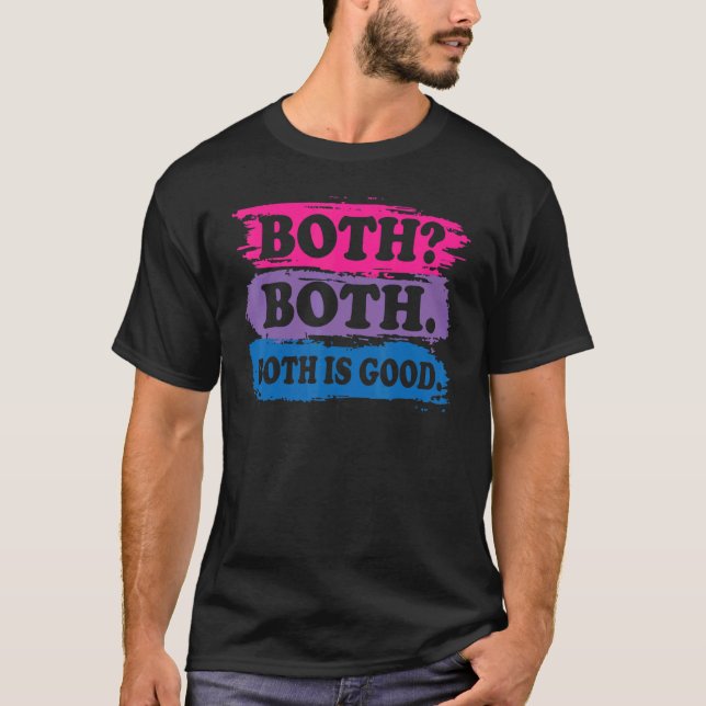 Both Good Bisexual Pansexual Rainbow LGBTQ Gender  T-Shirt (Front)
