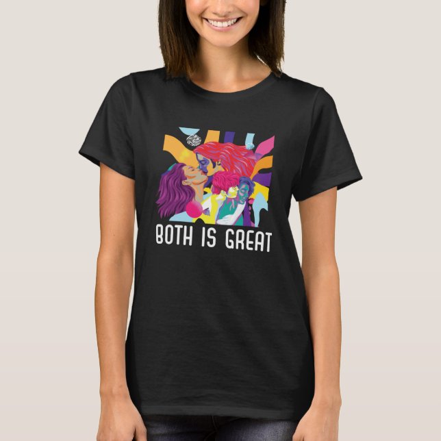 Both Is Great Bi Bisexual Rainbow Pride Bisexualit T-Shirt (Front)