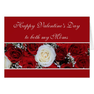 Both Moms Valentine's Day red and white roses