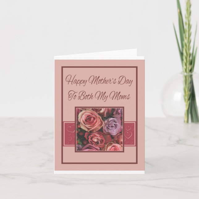 Both my Moms Happy Mother's Day rose card (Front)