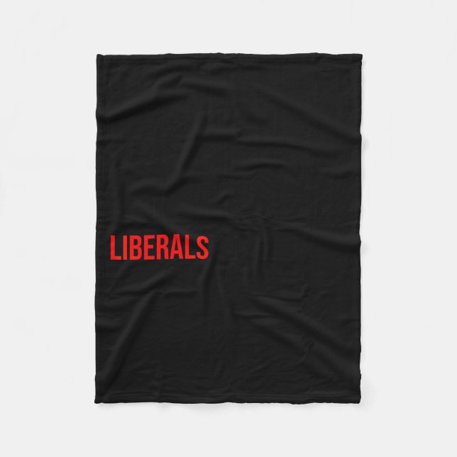 (both Side) Don't Make Fun Of Liberals Without Me  Fleece Blanket (Front)