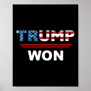 (both Side) Funny Trump Won Trump 45_47th Waste Ma Poster