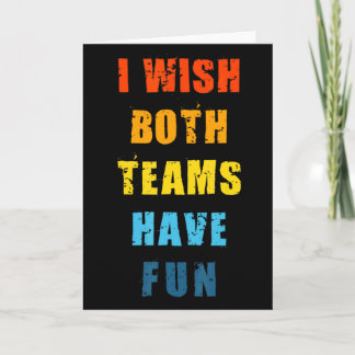 Both Teams Have Fun Basketball Baseball Soccer Spo Card
