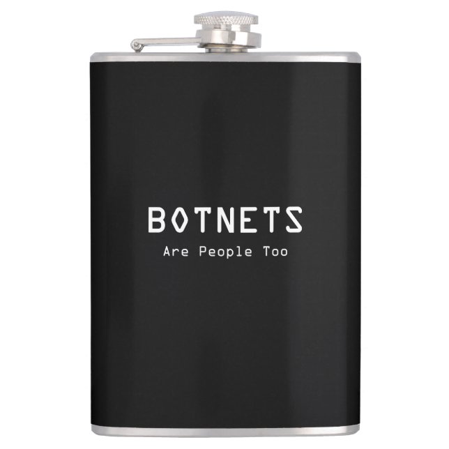 Botnets Are People Too Hip Flask (Front)