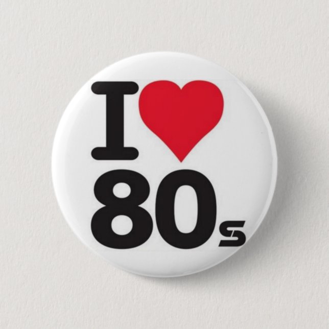 Boton I love years 80 6 Cm Round Badge (Front)