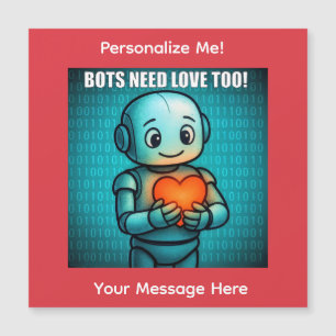 Bots Need Love Too - Valentine's Day