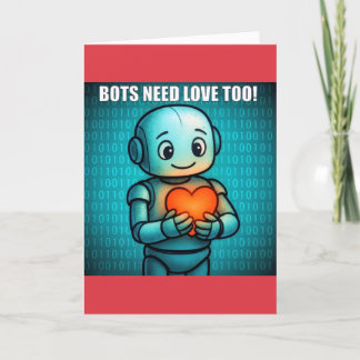 Bots Need Love Too - Valentine's Day Holiday Card