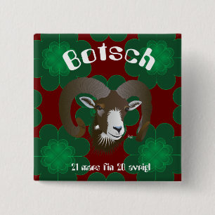 Botsch 21 mars fin 20 avrigl Buttun 15 Cm Square Badge