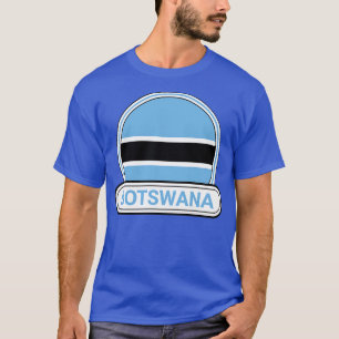 Botswana Country Badge Botswana Flag T-Shirt