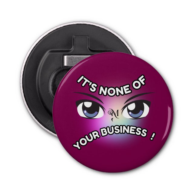 Bottle Opener : None of Yours (purple) (Front)