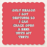 Bottle Opening Teeth Paper Coaster<br><div class="desc">Who needs a Swiss Army Knife when you have dentures. Necessity is the mother of invention,  and my beer is a necessity. A logo created for all true beer aficionados. Don't waste time,  hop to it and throw a party.</div>