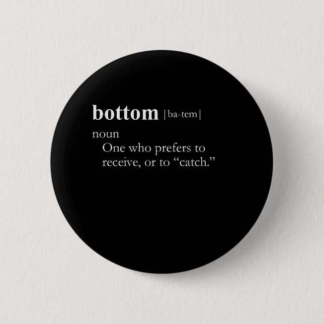 BOTTOM (definition) 6 Cm Round Badge (Front)