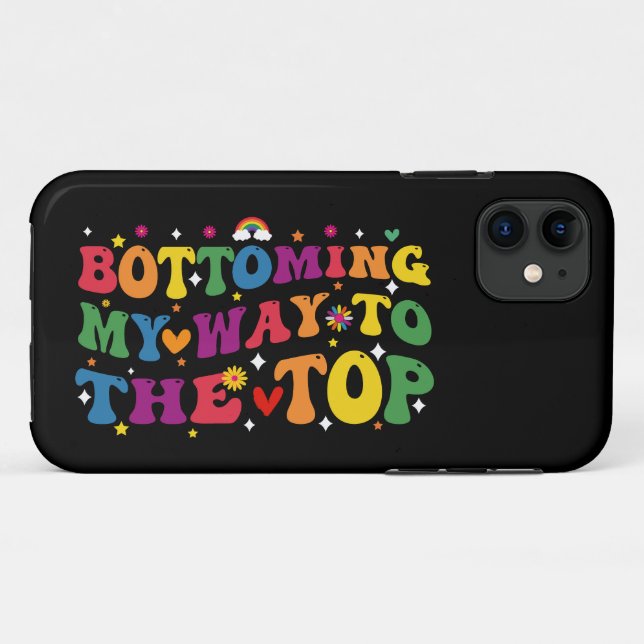 Bottoming My Way To The Top Gay Pride Month Case-Mate iPhone Case (Back (Horizontal))