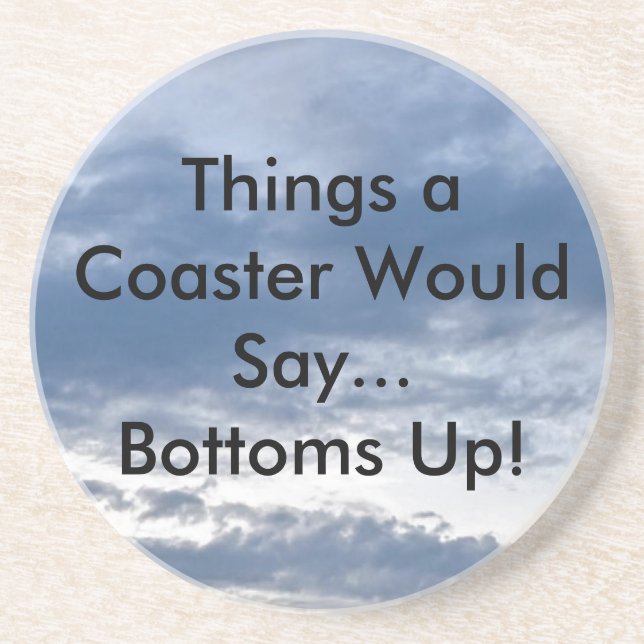 Bottoms Up Coaster (Front)