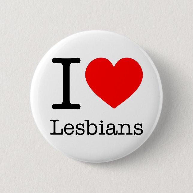 Botton I Love Lesbians 6 Cm Round Badge (Front)