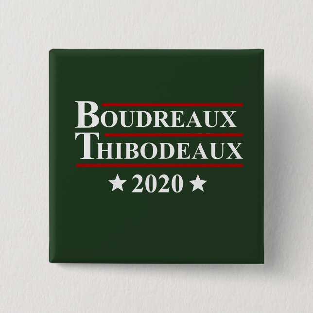 Boudreaux & Thibodeaux 2020 Funny Cajun Election 15 Cm Square Badge (Front)