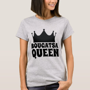 BOUGATSA GREEK DESSERT QUEEN T-SHIRTS
