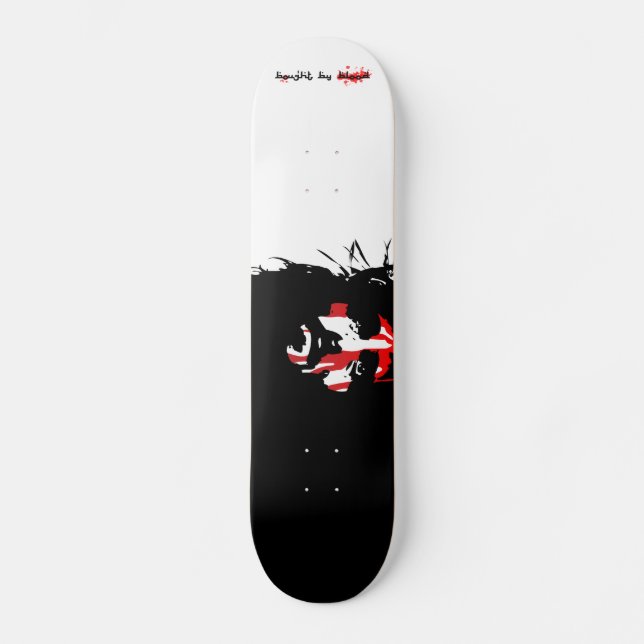 Bought by Blood Skateboard (Front)