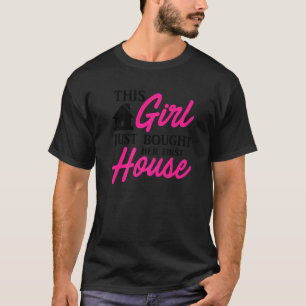 Bought Her First House Homeowner 1 T-Shirt