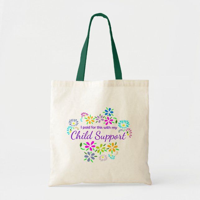 Bought with child support floral tote bag (Front)