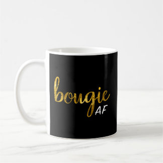 Bougie Af Boujee Humour For Her Coffee Mug