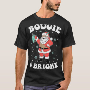 Bougie &amp; Bright Funny Christmas Santa Claus  T-Shirt
