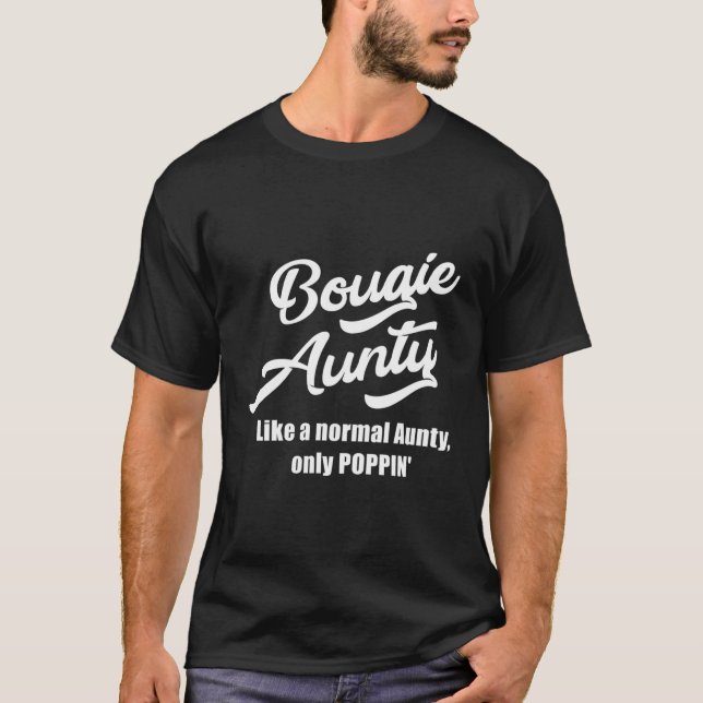 Bougie Aunty Fun Gift For Favourite Aunt T-Shirt (Front)