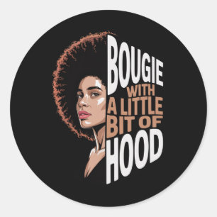 Bougie With Little Bit Of Hood Girl Black History  Classic Round Sticker