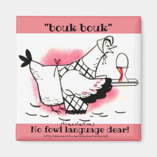 "Bouk Bouk" Chicken talk Magnet (Front)
