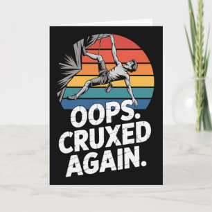 Boulder Oops Cruxed Again Funny Rock Climbing  Card