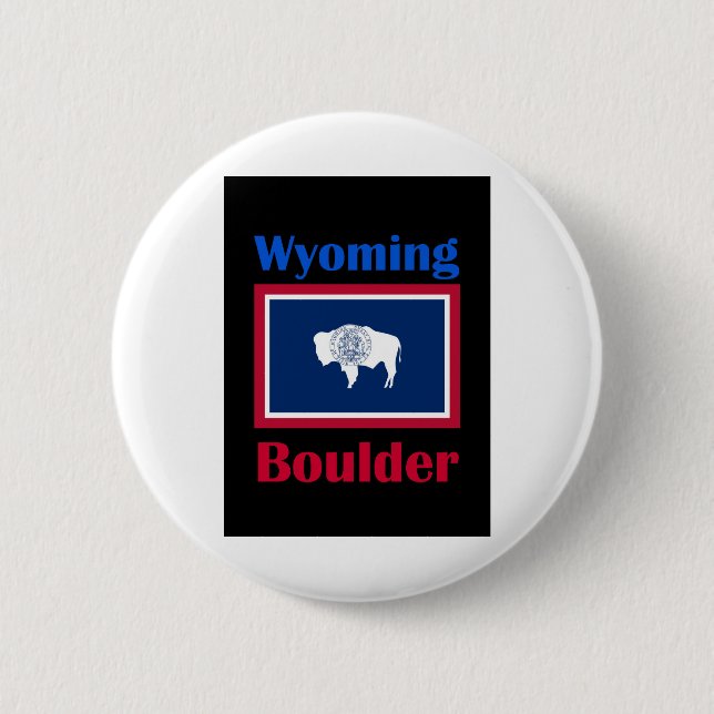 Boulder Wyoming 6 Cm Round Badge (Front)