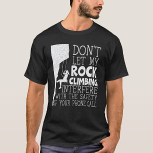 Boulderer Rock Climbing Girl Mountaineer Hiking T-Shirt