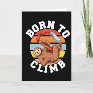 Bouldering And Rock Climbing Sloth - Born To Climb Card