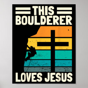 Bouldering Christians Climber Boulderer Artificial Poster