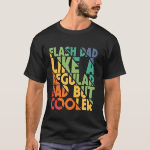 Bouldering Flash Dad Like A Regular Dad Boulderer T-Shirt