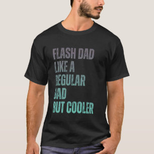 Bouldering Flash Dad Like A Regular Dad Boulderer T-Shirt