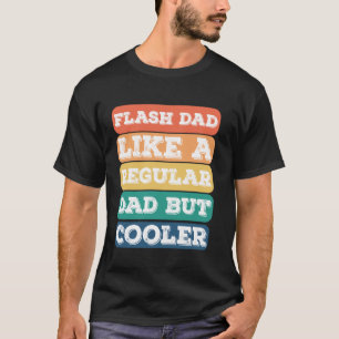 Bouldering Flash Dad Like A Regular Dad Boulderer T-Shirt