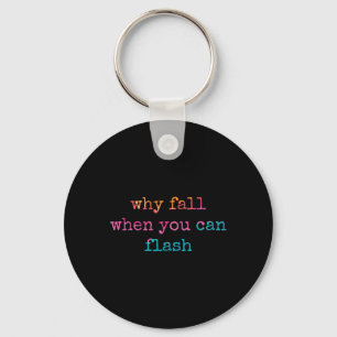 Bouldering Why Fall When You Can Flash Boulderer Key Ring