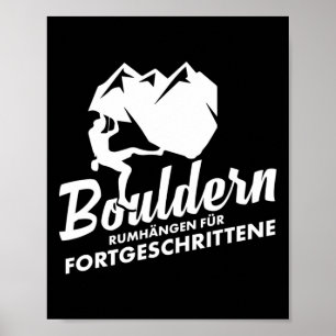 Bouldern Hanging Boulderer Climbing Mountaineering Poster